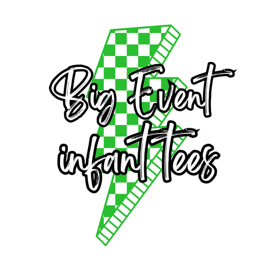Big EVENT Tees infant