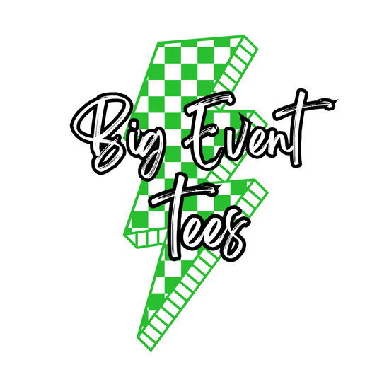 Big EVENT tees