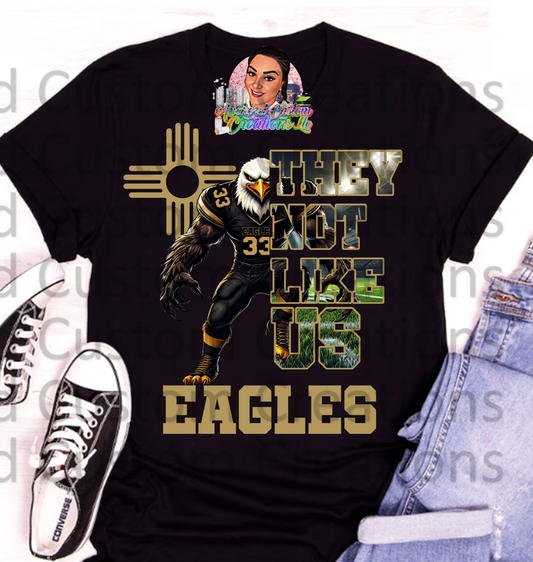E: They Not Like Us Eagles